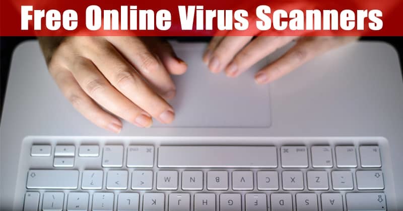 Scansione antivirus online: migliori 8 tool gratis
