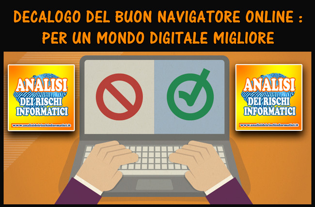 decalogo_buon_navigatore_online_analisi_rischi_informatici 🥇Decalogo del buon navigatore online : per un mondo digitale migliore