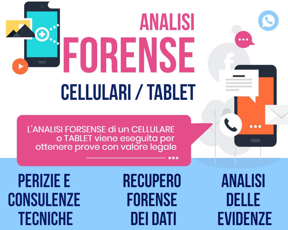 Analisi Forense di un Cellulare o di un Tablet : come procedere per conferire valore legale ai dati presenti nel vostro cellulare