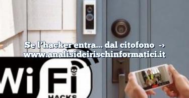 Se l’hacker entra… dal citofono