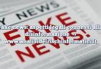 Fake news: aspetti legali connessi alla disinformazione