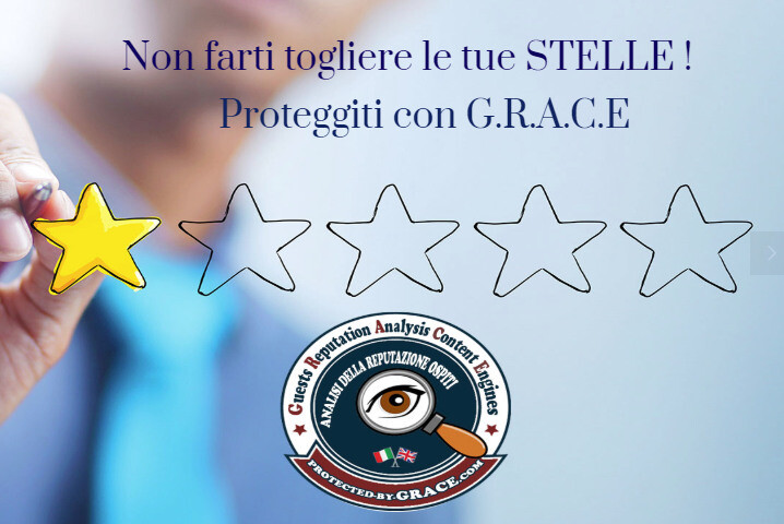 grace_protezione_recensioni_negative Hai una struttura ricettiva ? Da oggi puoi dire STOP alle ingiuste recensioni negative e alle minacce : proteggiti con G.R.A.C.E.