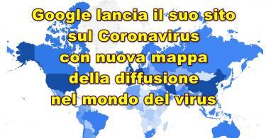 Google lancia il suo sito sul Coronavirus con nuova mappa della diffusione nel mondo del virus