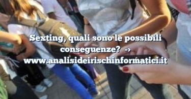 Sexting, quali sono le possibili conseguenze?