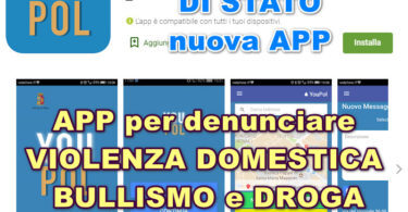 La Polizia di Stato presenta YouPol : APP per denunciare VIOLENZA DOMESTICA, BULLISMO e DROGA
