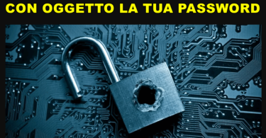 ricatto per email con oggetto la tua password