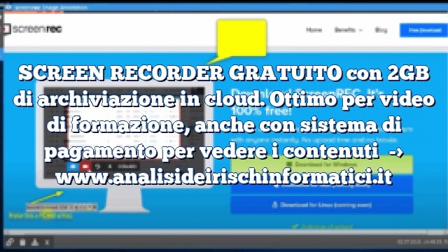 SCREEN RECORDER GRATUITO con 2GB di archiviazione in cloud. Ottimo per video di formazione, anche con sistema di pagamento per vedere i contenuti