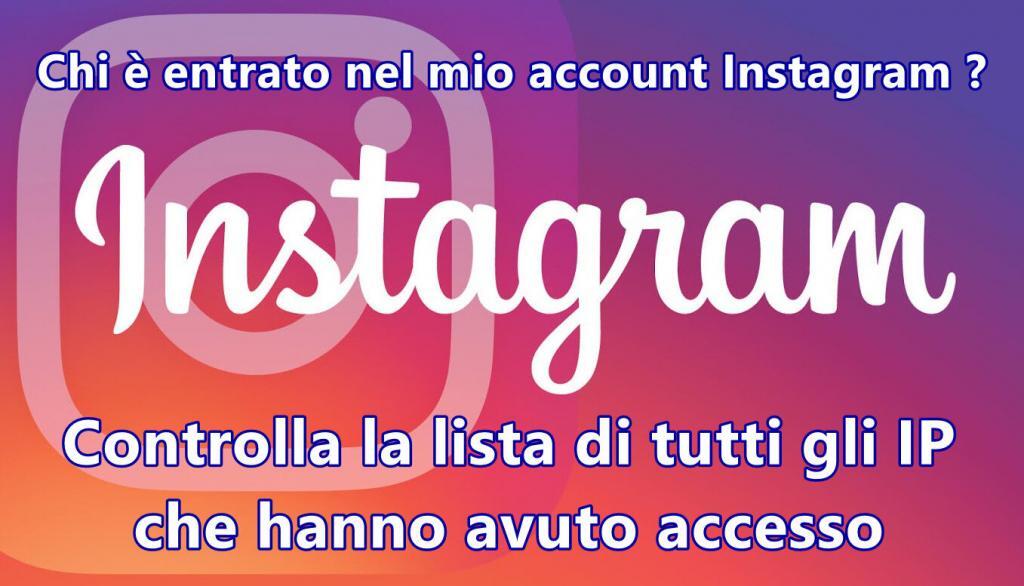 controlla-accessi-account-instagram-con-ip Chi è entrato nel mio account Instagram ? Controlla la lista di tutti gli IP che hanno avuto accesso ad un profilo Instagram