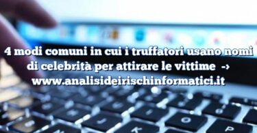 4 modi comuni in cui i truffatori usano nomi di celebrità per attirare le vittime