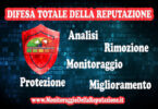 Difesa Totale della Reputazione : analisi, rimozione, monitoraggio, protezione, miglioramento