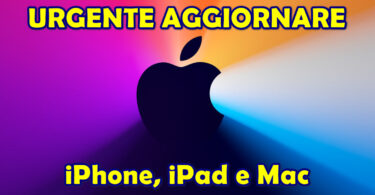 URGENTE AGGIORNARE iPhone, iPad e Mac