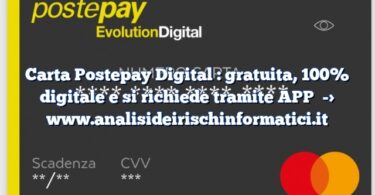 Carta Postepay Digital : gratuita, 100% digitale e si richiede tramite APP
