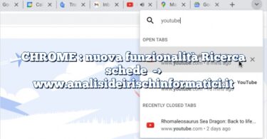 CHROME : nuova funzionalità Ricerca schede