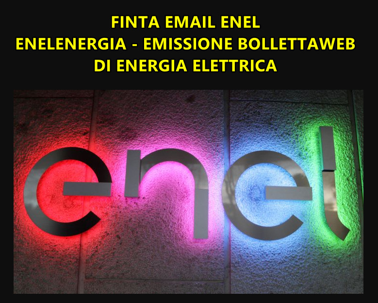 Truffa email ENEL ENERGIA : Richiesta per invio Mail al Cliente