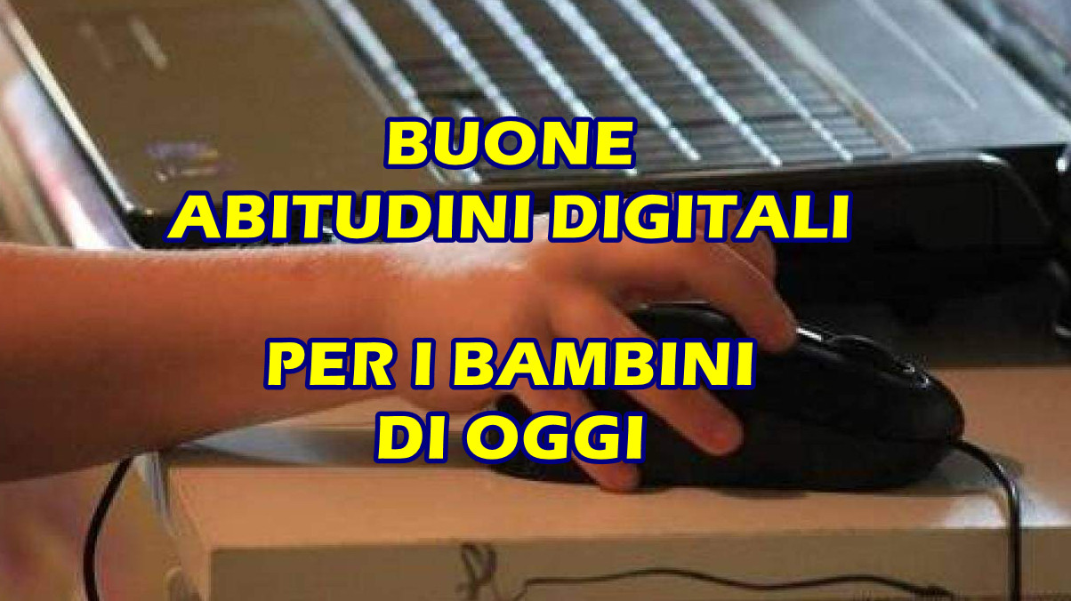 Buone abitudini digitali per i bambini di oggi