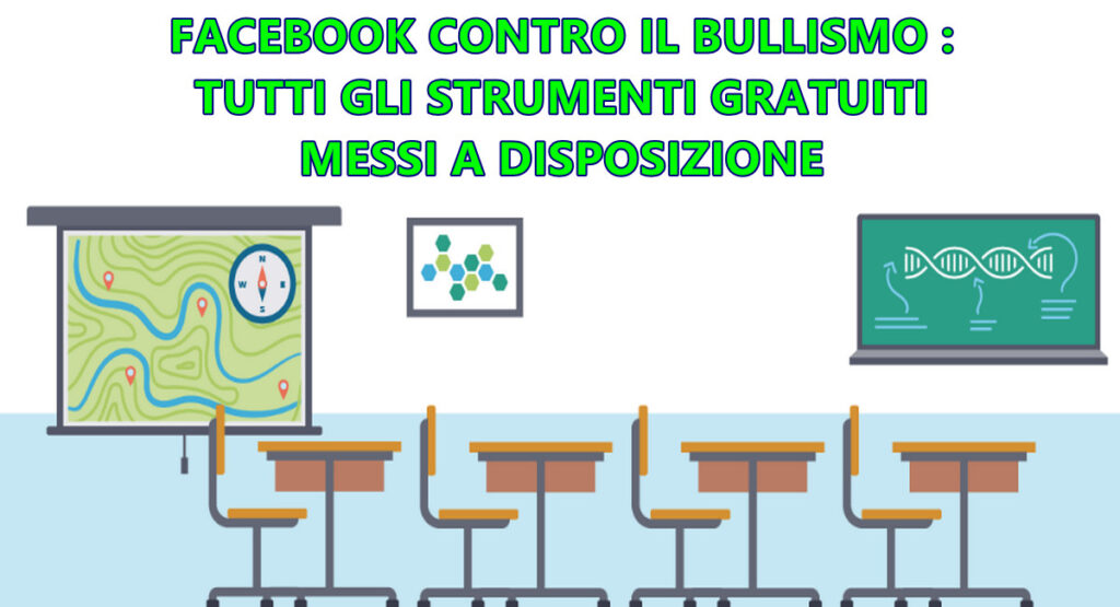 FACEBOOK CONTRO IL BULLISMO : TUTTI GLI STRUMENTI GRATUITI MESSI A DISPOSIZIONE
