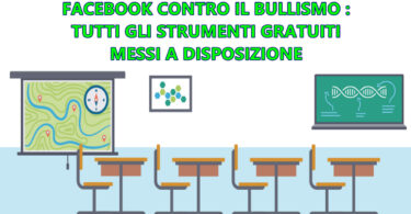 FACEBOOK CONTRO IL BULLISMO : TUTTI GLI STRUMENTI GRATUITI MESSI A DISPOSIZIONE