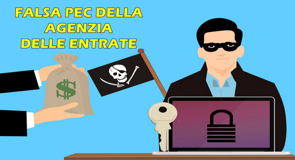 Agenzia delle Entrate : una falsa email Pec sta arrivando ai cittadini