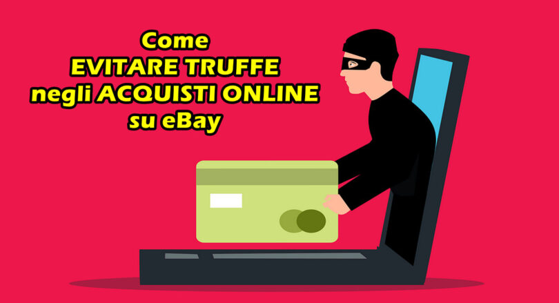 Come EVITARE TRUFFE negli ACQUISTI ONLINE su eBay