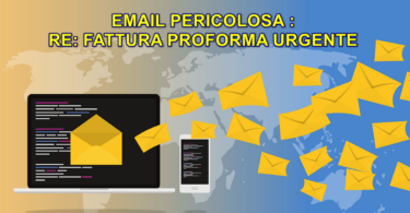 EMAIL PERICOLOSA : RE: FATTURA PROFORMA URGENTE