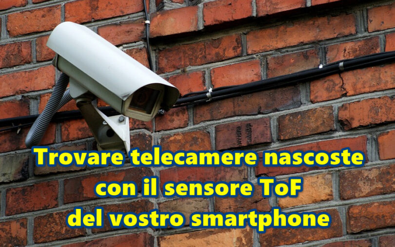 Trovare telecamere nascoste con il sensore ToF del vostro smartphone