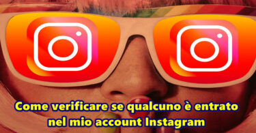 Come verificare se qualcuno è entrato nel mio account Instagram