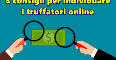 8 consigli per individuare i truffatori online