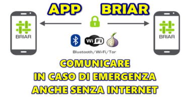 APP BRIAR : COMUNICARE IN CASO DI EMERGENZA ANCHE SENZA INTERNET