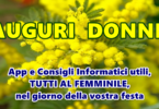 AUGURI DONNE : App e Consigli Informatici utili, tutti al femminile, nel giorno della vostra festa