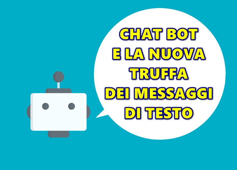 CHAT BOT E LA NUOVA TRUFFA DEI MESSAGGI DI TESTO