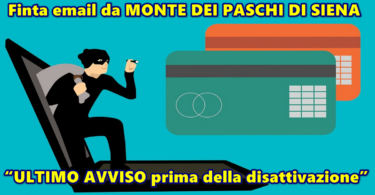 Finta email da MONTE DEI PASCHI DI SIENA : “ULTIMO AVVISO prima della disattivazione”