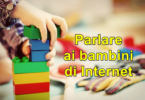 Parlare ai bambini di Internet: il punto di vista di un bambino
