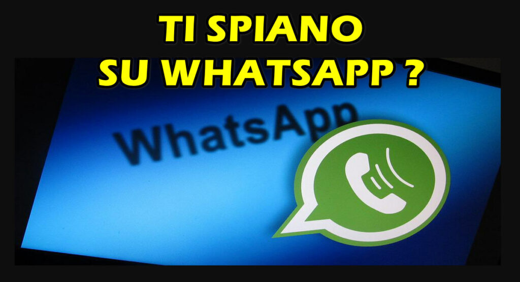 ti spiano su whatsapp WHATSAPP : SCOPRI CHI HA REGISTRATO IL TUO NUMERO E NON E’ NELLA TUA RUBRICA