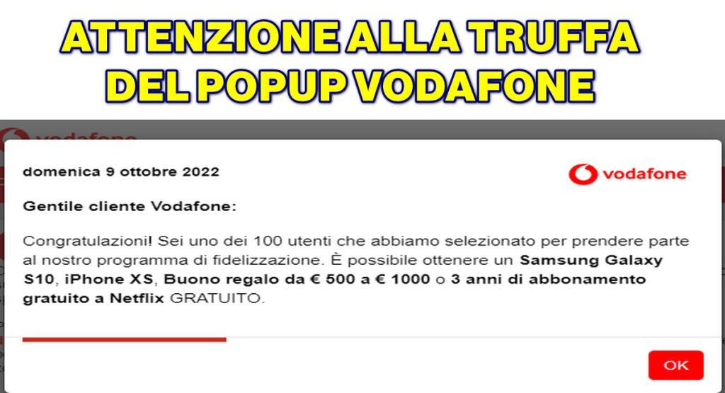 attenzione alla truffa del popup vodafone ATTENZIONE ALLA TRUFFA DEL POPUP VODAFONE : HAI VINTO UN TELEFONO O 3 ANNI DI ABBONAMENTO GRATUITO A NETFLIX