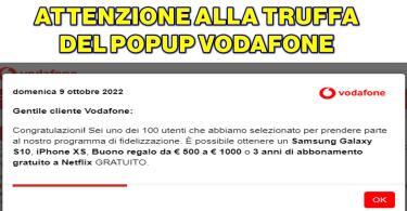 ATTENZIONE ALLA TRUFFA DEL POPUP VODAFONE : HAI VINTO UN TELEFONO O 3 ANNI DI ABBONAMENTO GRATUITO A NETFLIX