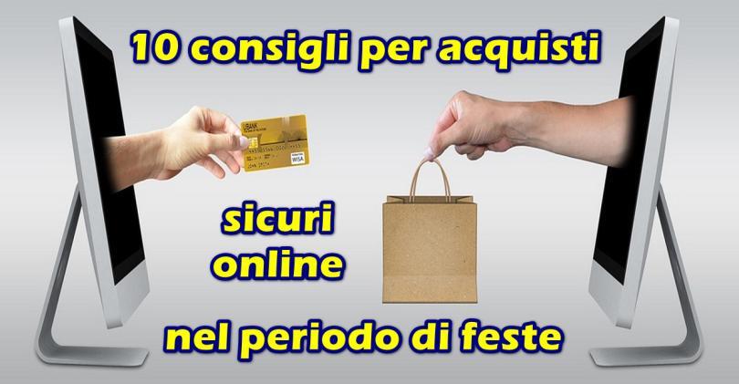 10 consigli per acquisti sicuri online nel periodo di feste