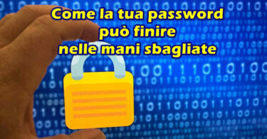 Come la tua password può finire nelle mani sbagliate