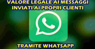 VALORE LEGALE AI MESSAGGI INVIATI AI PROPRI CLIENTI