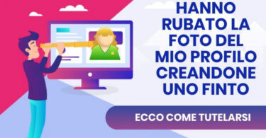 TI HANNO RUBATO LA FOTO DEL TUO PROFILO? ECCO COME TUTELARTI