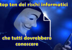 Cyber ​​Magazine : top ten dei rischi informatici che tutti dovrebbero conoscere