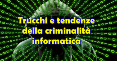 Trucchi e tendenze della criminalità informatica nel 2023