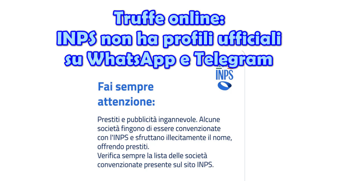 Truffe online: INPS non ha profili ufficiali su WhatsApp e Telegram