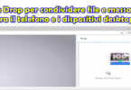 Usa Drop per condividere file e messaggi tra il telefono e i dispositivi desktop
