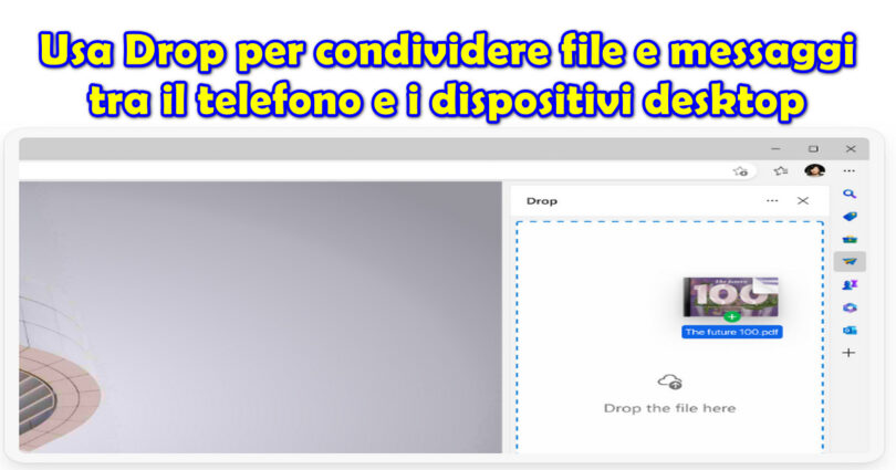 Usa Drop per condividere file e messaggi tra il telefono e i dispositivi desktop