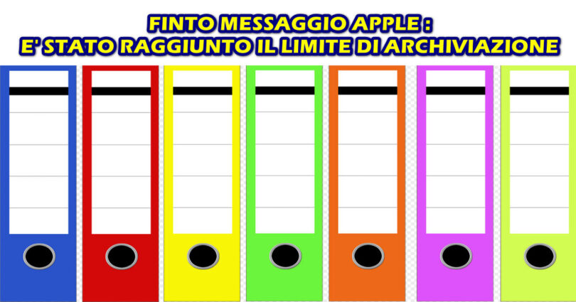 FINTO MESSAGGIO APPLE : E' STATO RAGGIUNTO IL LIMITE DI ARCHIVIAZIONE