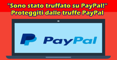 "Sono stato truffato su PayPal!" Proteggiti dalle truffe PayPal