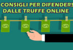 MINISTERO DELLE IMPRESE : 6 CONSIGLI PER DIFENDERSI DALLE TRUFFE ONLINE