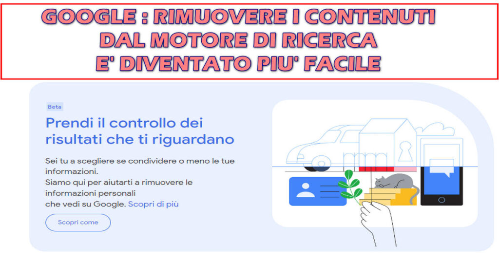 GOOGLE : RIMUOVERE I CONTENUTI DAL MOTORE DI RICERCA E' DIVENTATO PIU' FACILE