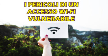 I pericoli di un accesso Wi-Fi vulnerabile