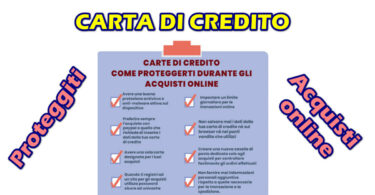 CARTA DI CREDITO : COME PROTEGGERTI DURANTE GLI ACQUISTI ONLINE